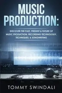 Music Production - Tommy Swindali
