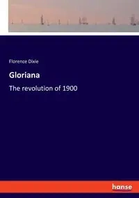 Gloriana - Dixie Florence
