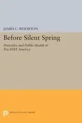 Before Silent Spring - Whorton James C.