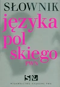 Słownik Języka Polskiego Wyd. PWN - Aleksandra Elżbieta Kubiak-Sokół|Lidia Drabik|Sobol