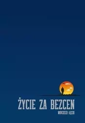 Życie za bezcen - Wojciech Łęcki