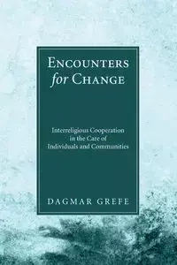 Encounters for Change - Dagmar Grefe