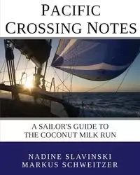 Pacific Crossing Notes - Nadine Slavinski