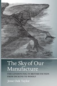 The Sky of Our Manufacture - Taylor Jesse Oak