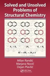 Solved and Unsolved Problems of Structural Chemistry - Milan Randic