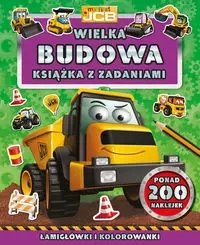 My first JCB Wielka budowa. Książka z zadaniami - zbiorowa praca
