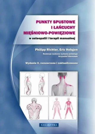Punkty spustowe i łańcuchy mięśniowo-powięziowe .. - Philip Richter, Eric Hebgen