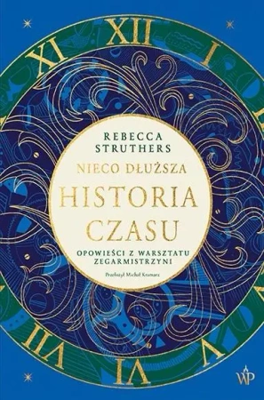 Nieco dłuższa historia czasu - Rebecca Struthers
