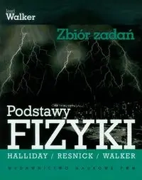 Podstawy fizyki Zbiór zadań - Walker Jearl