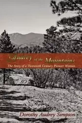 Audrey of the Mountains - Dorothy Audrey Simpson