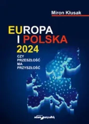 Europa i Polska 2024 - Miron Kłusak