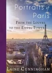 Portraits of Paris - Laine Cunningham