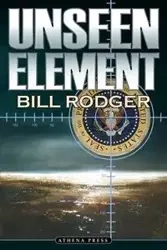 Unseen Element - Rodger Bill
