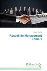 Recueil de management tome 1 - CHARLES-F