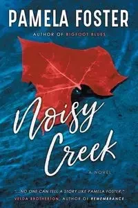 Noisy Creek - Foster Pamela
