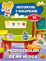 Historyjki z nalepkami - Przedszkolaki się nie.. - Anna Wiśniewska