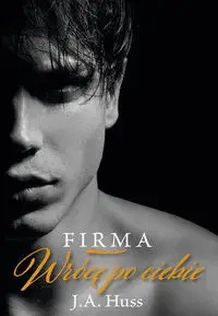 Firma Tom 1 Wrócę po ciebie - Huss, J. A.