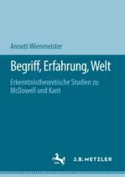 Begriff, Erfahrung, Welt - Annett Wienmeister