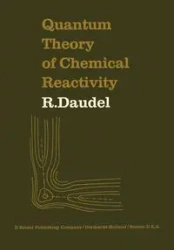 Quantum Theory of Chemical Reactivity - Daudel R.