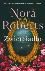 Zwierciadło. Trylogia Zaginione Narzeczone. T.2 - Nora Roberts