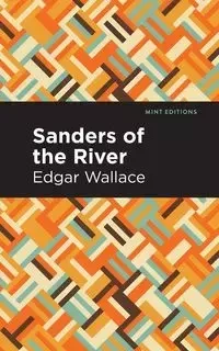 Sanders of the River - Wallace Edgar