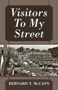 Visitors To My Street - Bernard T. McCann