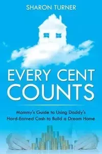 Every Cent Counts - Sharon Turner