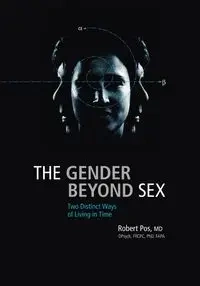 The Gender Beyond Sex - Robert Pos