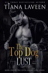 The Top Dog - Part 2 - Tiana Laveen