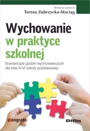 Wychowanie w praktyce szkolnej - Teresa Zubrzycka-Maciąg