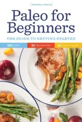 Paleo for Beginners - Sonoma Press