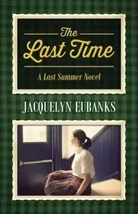The Last Time - Jacquelyn Eubanks