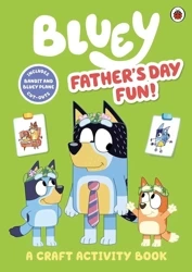 Bluey. Father’s Day Fun Craft Book - Bluey