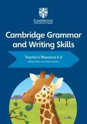 Cambridge Grammar and Writing Skills 4-6. Teacher's Resource + Cambridge Elevate - Wendy Wren, Sarah Lindsay
