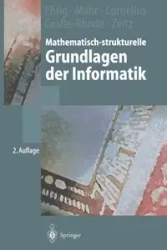 Mathematisch-strukturelle Grundlagen der Informatik - Ehrig Hartmut