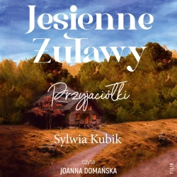 audiobook Jesienne Żuławy. Przyjaciółki - Sylwia Kubik