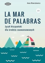 La mar de palabras. Język hiszpański - Anna Wawrykowicz