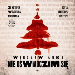 audiobook Nie oświadczam się - Wiesław Łuka