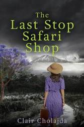 The Last Stop Safari Shop - Clair Cholajda