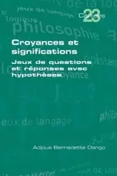 Croyances et significations - Bernadette Dango Adjoua