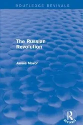 The Russian Revolution - James Mavor