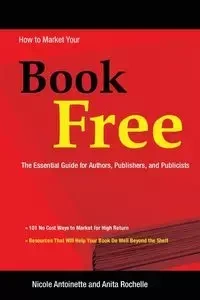 How to Market Your Book Free - Antoinette Nicole