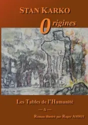 Les Tables de l'Humanité - Stan Karko