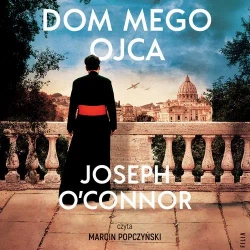 audiobook Dom mego ojca - Joseph O'Connor