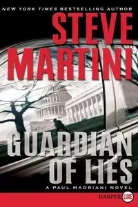 Guardian of Lies - Steve Martini