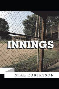 Innings - Mike Robertson