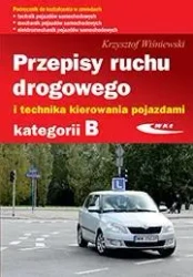 Przepisy ruchu drogowego i technika.. kat.B w.2023 - Krzysztof Wiśniewski
