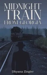 Midnight Train From Georgia - Ziegler Dhyana