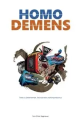 Homo demens - Regenauer Tom-Oliver