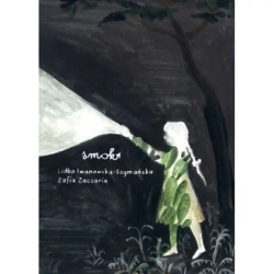 Smok - Lidka Iwanowska- Szymańska, Zofia Zaccaria